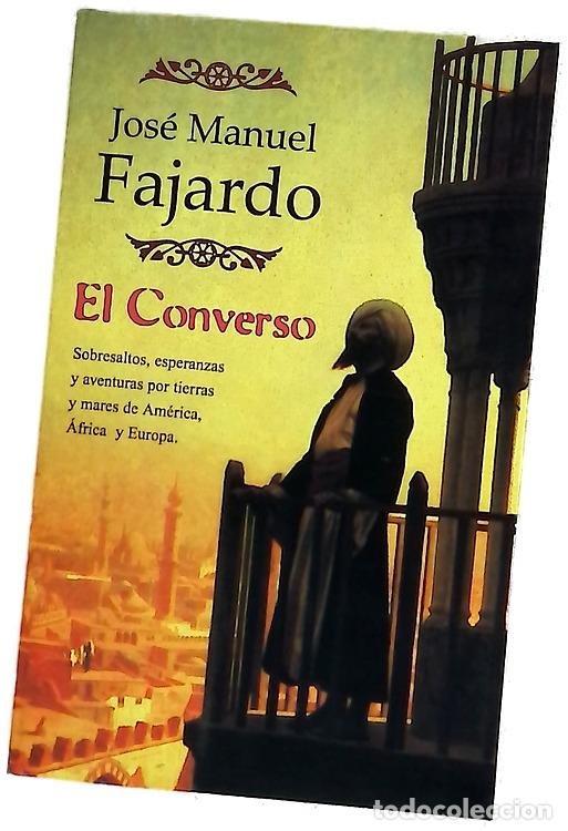 Libri di seconda mano: El converso - Fajardo, Jos&eacute; Manuel