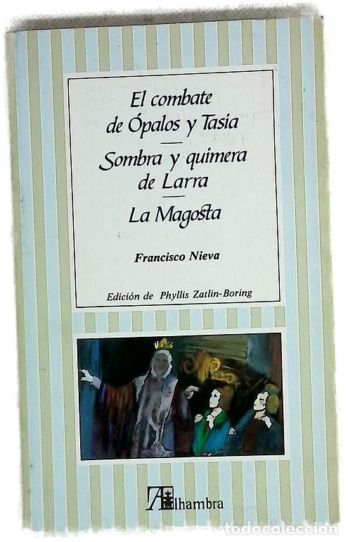 Libros: El combate de Opalos y Tasia Sombra y quimera de Larra ; La Magosta