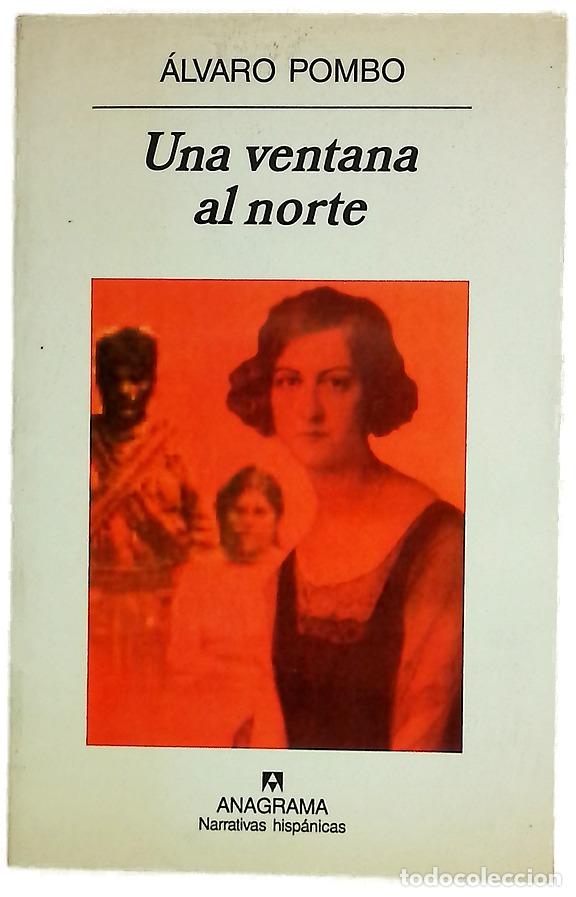 Libros: Una ventana al norte - Pombo, &Aacute;lvaro