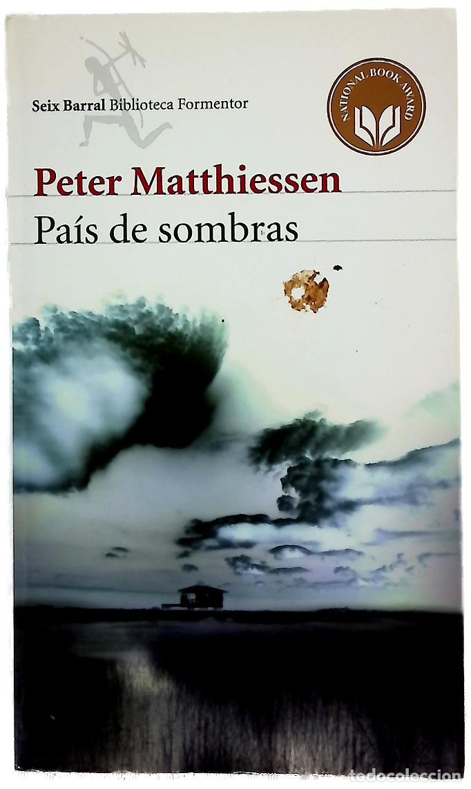 B&uuml;cher: Pa&iacute;s de sombras - Matthiessen, Peter