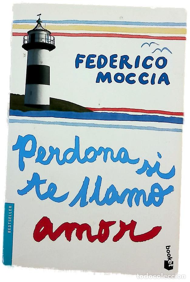 Libros: Perdona si te llamo amor - Moccia, Federico