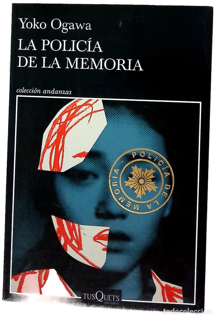Libros: La polic&iacute;a de la memoria - Ogawa, Y&otilde;ko; Gonz&aacute;lez S&aacute;nchez, Juan Francisco