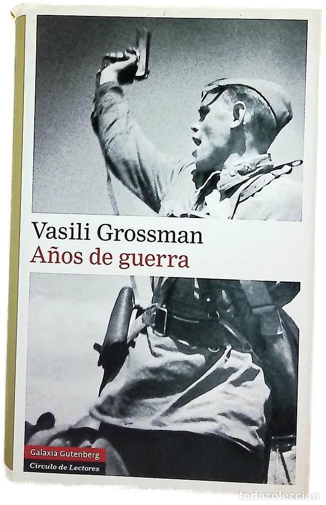 Libros: A&ntilde;os de guerra - Grossman, Vasili
