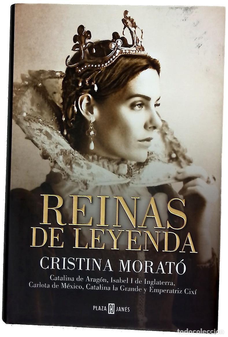 Libros: Reinas de leyenda - Morat&oacute;, Cristina
