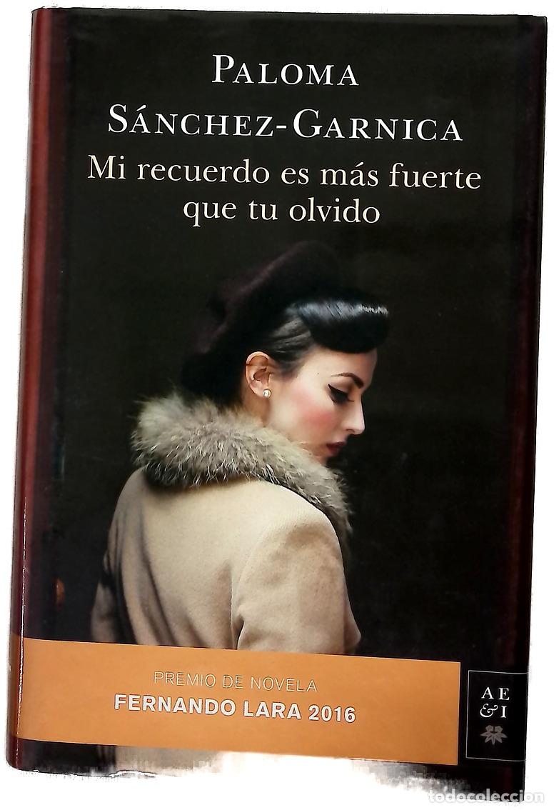 Libros: Mi recuerdo es m&aacute;s fuerte que tu olvido