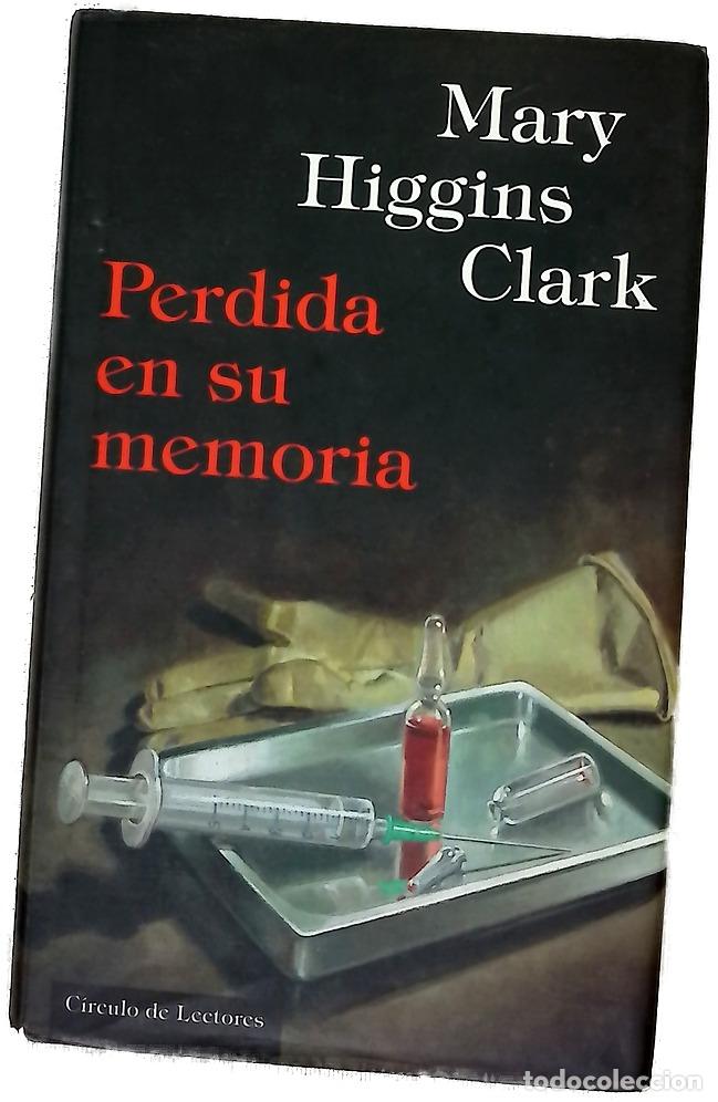 Libros: Perdida en su memoria - Clark, Mary Higgins