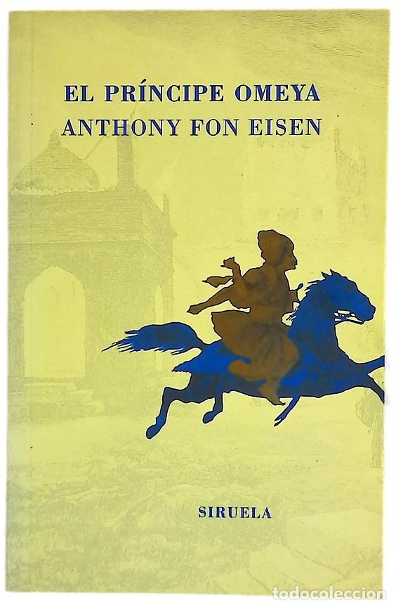 Libros: El pr&iacute;ncipe Omeya - Eisen, Anthony Fon; Guti&eacute;rrez, Menchu