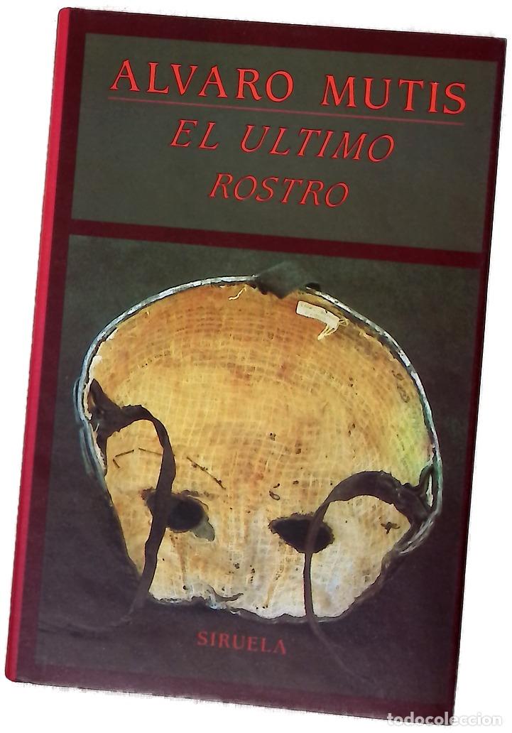 Libros: El &uacute;ltimo rostro - Mutis, &Aacute;lvaro