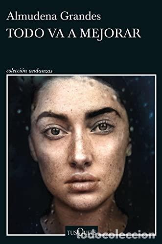 B&uuml;cher: Todo va a mejorar - Grandes, Almudena