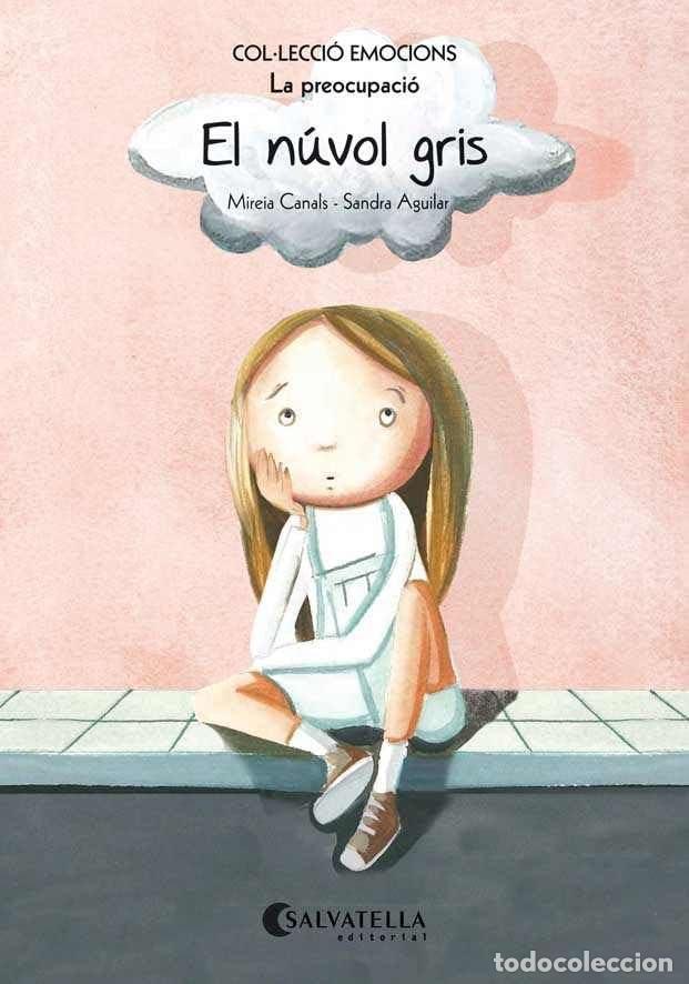 Libros: El n&uacute;vol gris (r&uacute;stica): Emocions 6 (La preocupaci&oacute;) (Emocions-rustica) - Foto 1