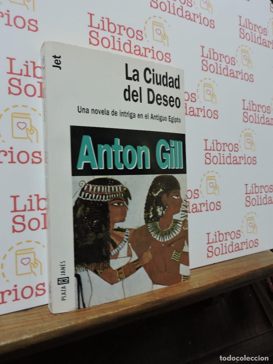 books: La ciudad del deseo. GILL, Anton. Ed. Plaza y Janes. Barcelona, 1998