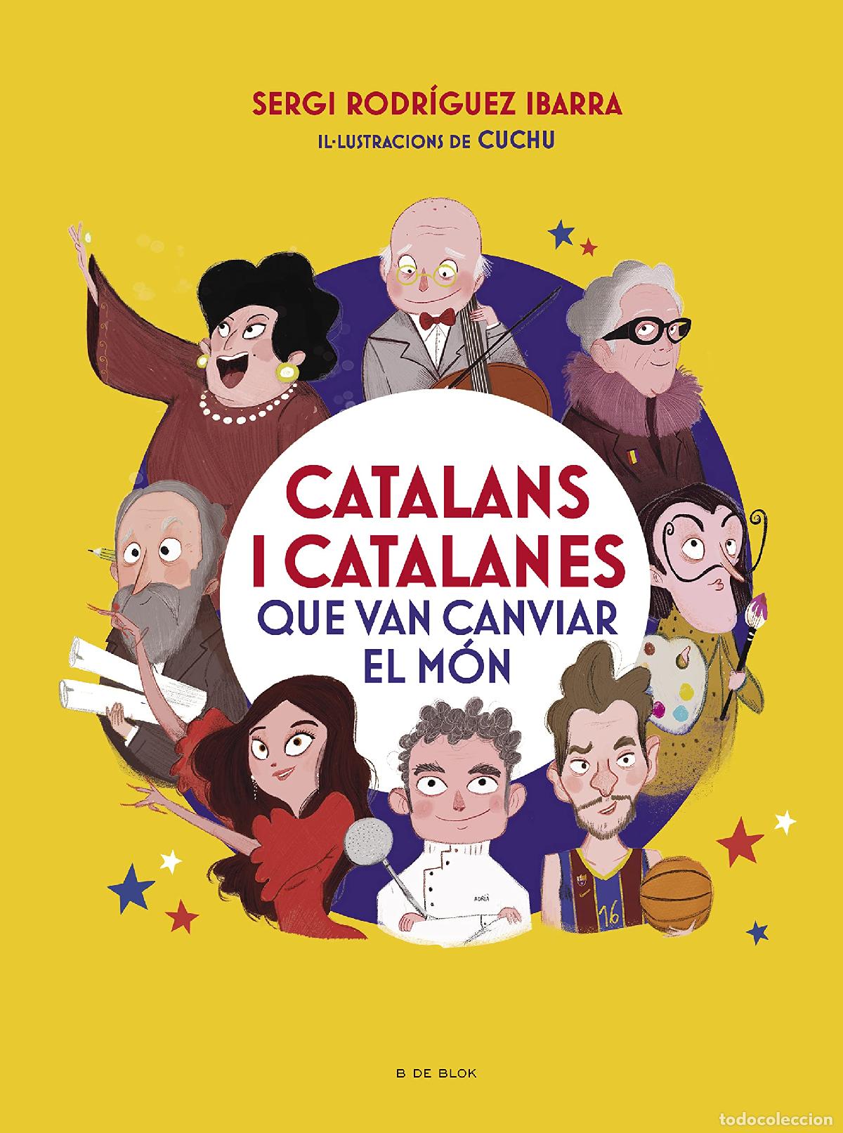 Libros: Catalans i catalanes que van canviar el m&oacute;n (Contes infantils il&middot;lustrats)