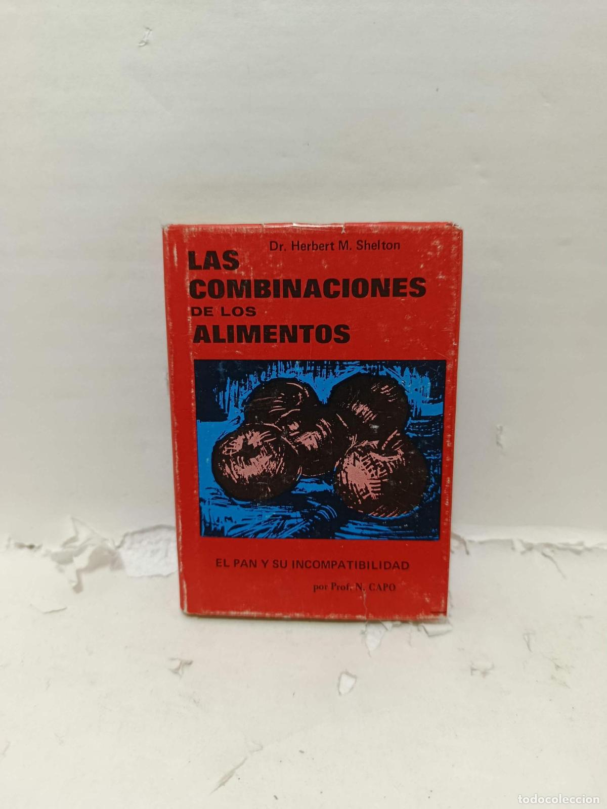 books: LAS COMBINACIONES DE LOS ALIMENTOS, El pan y su incompatibilidad - N. Capo