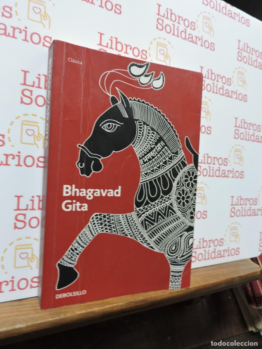 Libros: Bhagavad Gita. Ed. Debolsillo. Barcelona, 2011