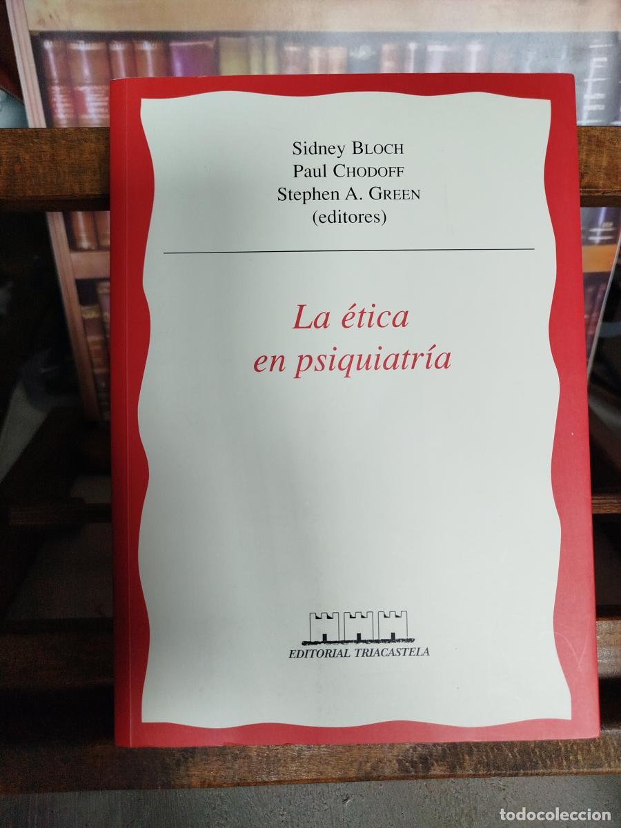 Libros: La &eacute;tica en psiquiatr&iacute;a - VV. AA