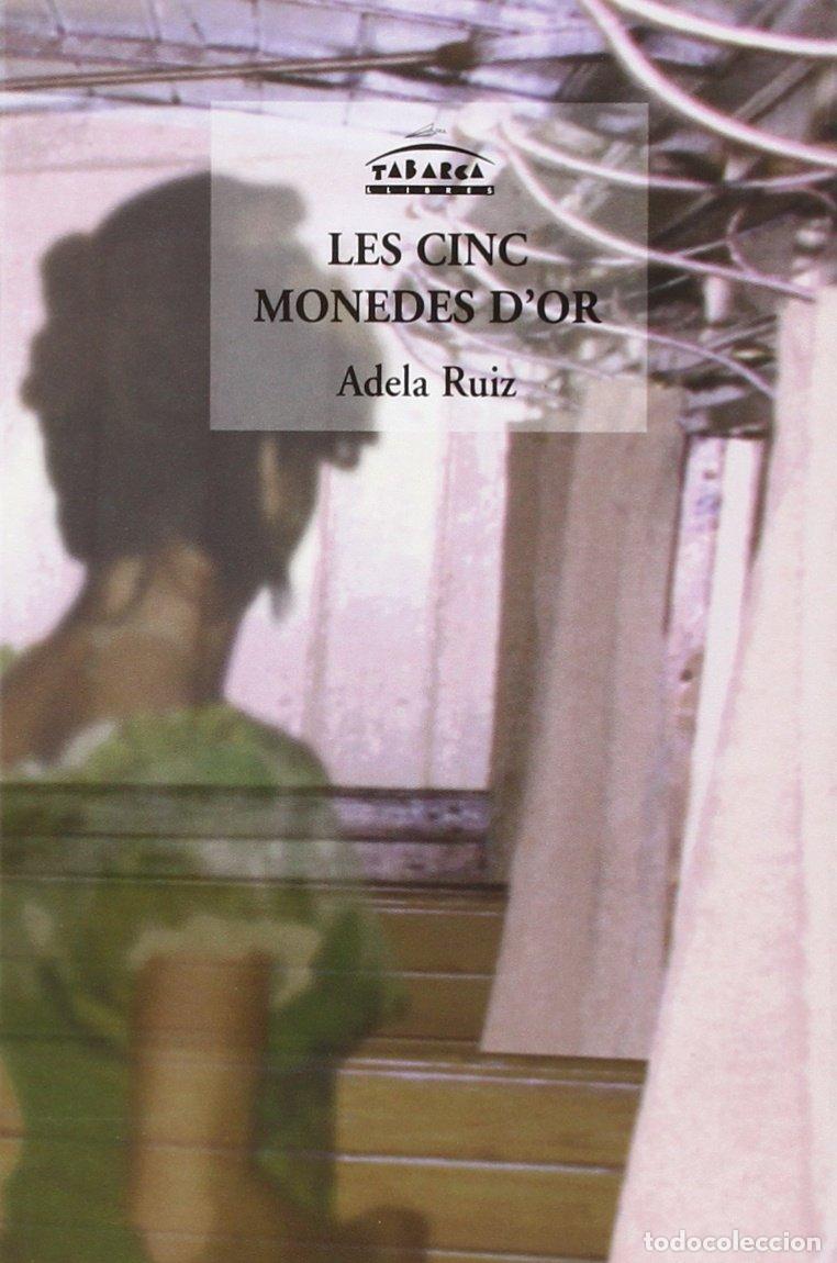 Libros: Cinc Monedes D'Or - Ruiz Sancho, Adela