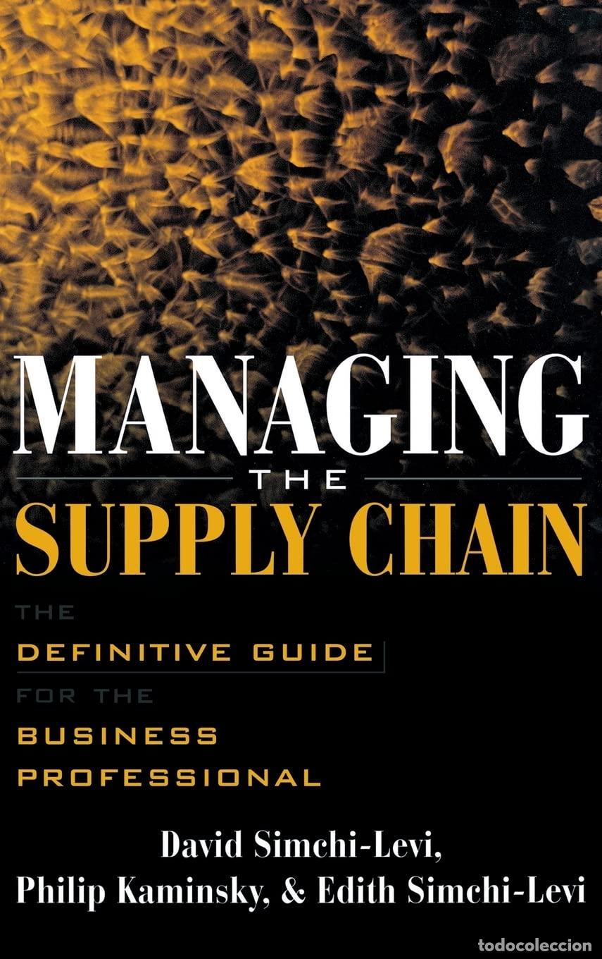 Libros: Managing the Supply Chain: The Definitive Guide for the Business Professional