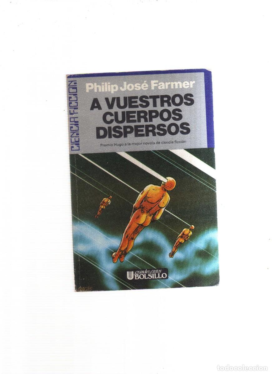 Libros: A VUESTRO CUERPOS DISPERSOS CIENCIA FICCCION