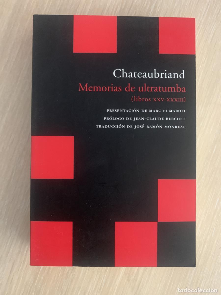 Libros: MEMORIAS DE ULTRATUMBA (libros XXV-XXXIII) - Fran&ccedil;ois de Chateaubriand