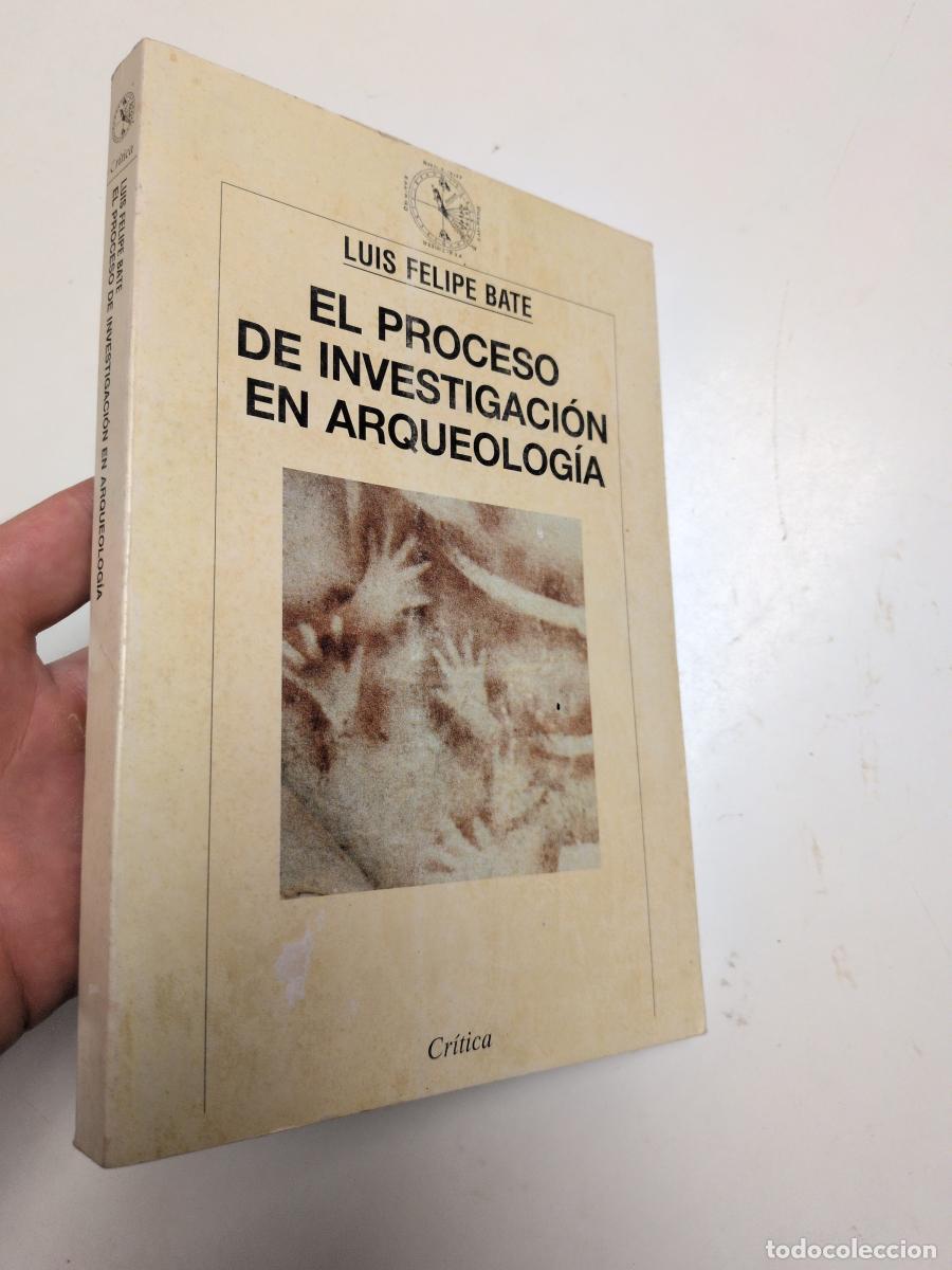 Libros: Proceso de investigaci&oacute;n en arqueolog&iacute;a - Bate, Luis Felipe