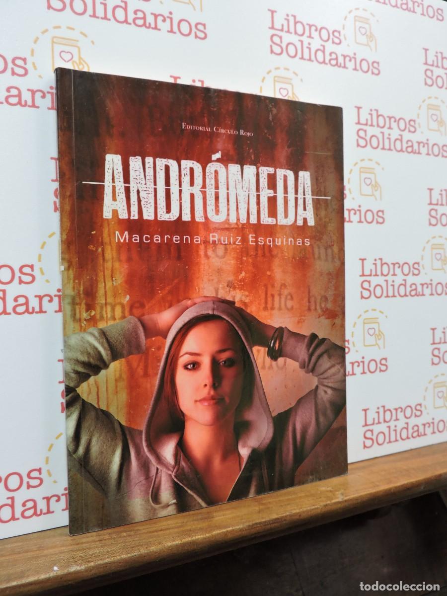 Libros: Andr&oacute;meda. RUIZ ESQUINAS, Macarena. Ed. C&iacute;rculo Rojo. Almer&iacute;a, 2012