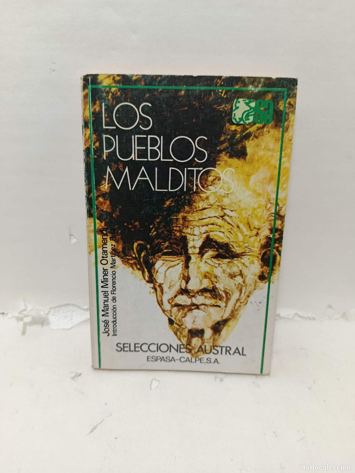 books: LOS PUEBLOS MALDITOS (Agotes, pasiegos, vaqueiros de alzada, maragatos, chuetas) - Jos&eacute; Manuel Miner