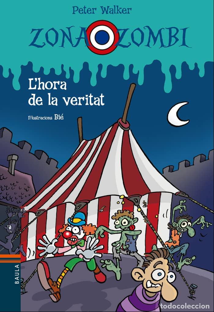 Libros: L'hora de la veritat: 13 (Zona Zombi)