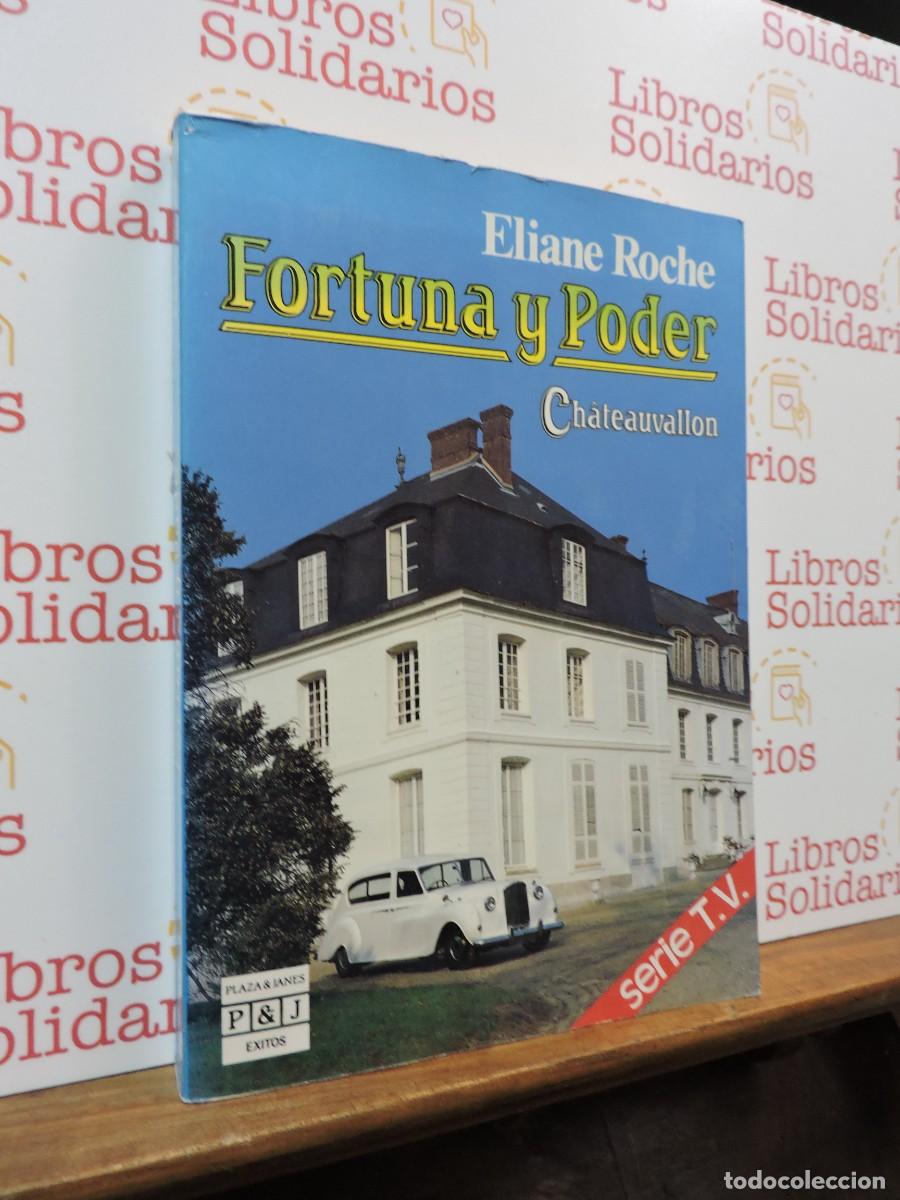 Libros: Fortuna y Poder. ROCHE, Eliane. Ed. Plaza y Jan&eacute;s. Barcelona, 1987 - Foto 1