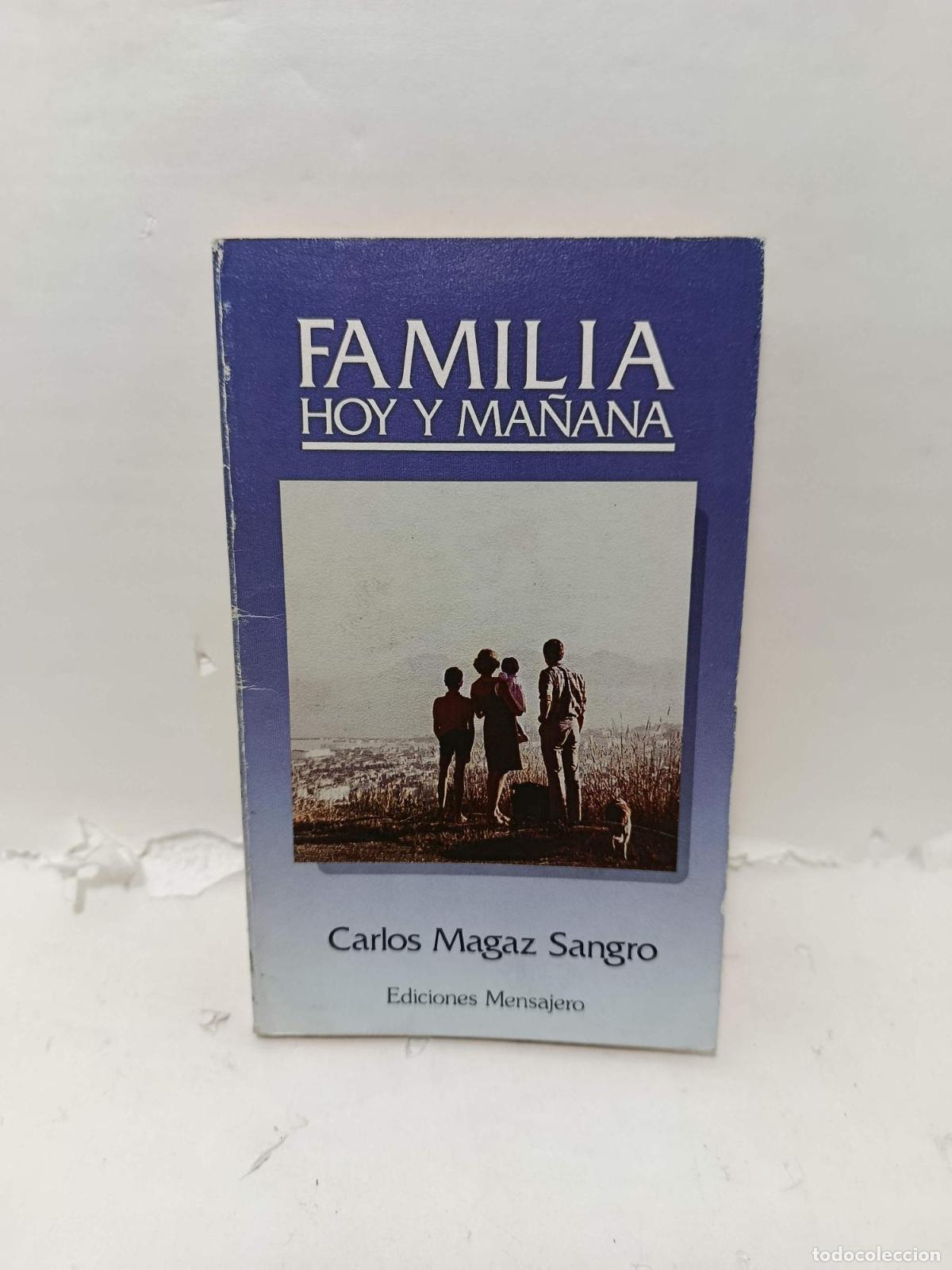 Livros em segunda m&atilde;o: FAMILIA HOY Y MA&Ntilde;ANA - Carlos Magaz Sangro