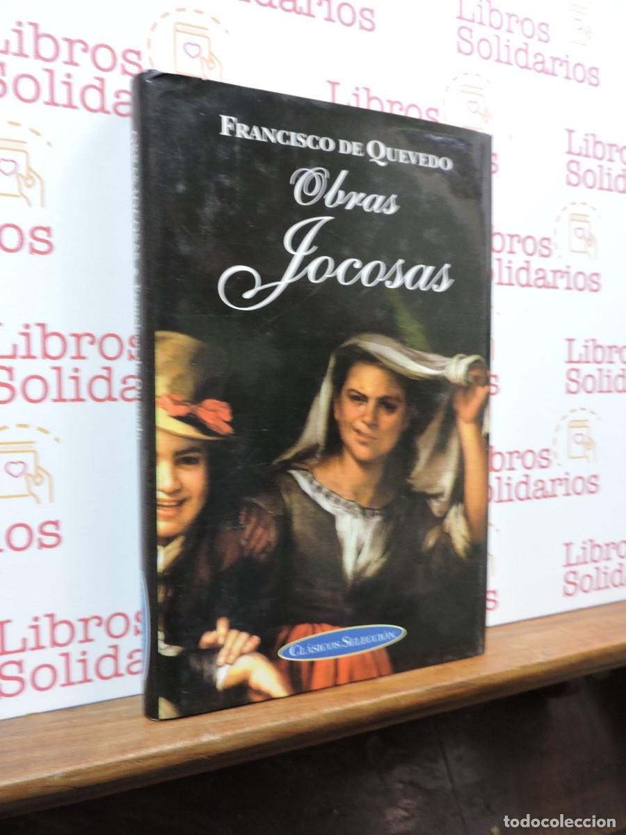 Libros: Obras Jocosas. DE QUEVEDO, Francisco. Ed. Edimat. Madrid, 1999