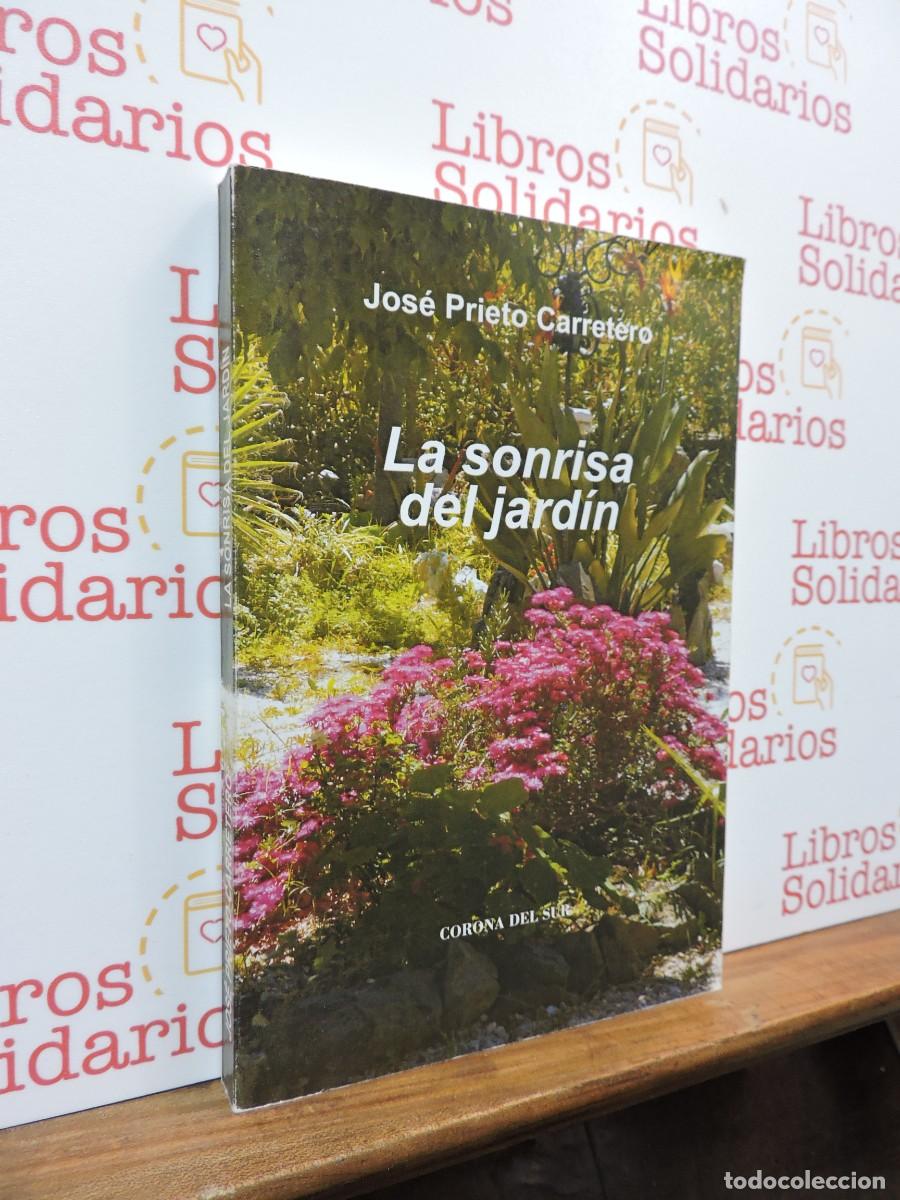 Libros: La sonrisa del jard&iacute;n. PRIETO CARRETERO, Jos&eacute;. Ed. Corona del Sur. M&aacute;laga, 2014