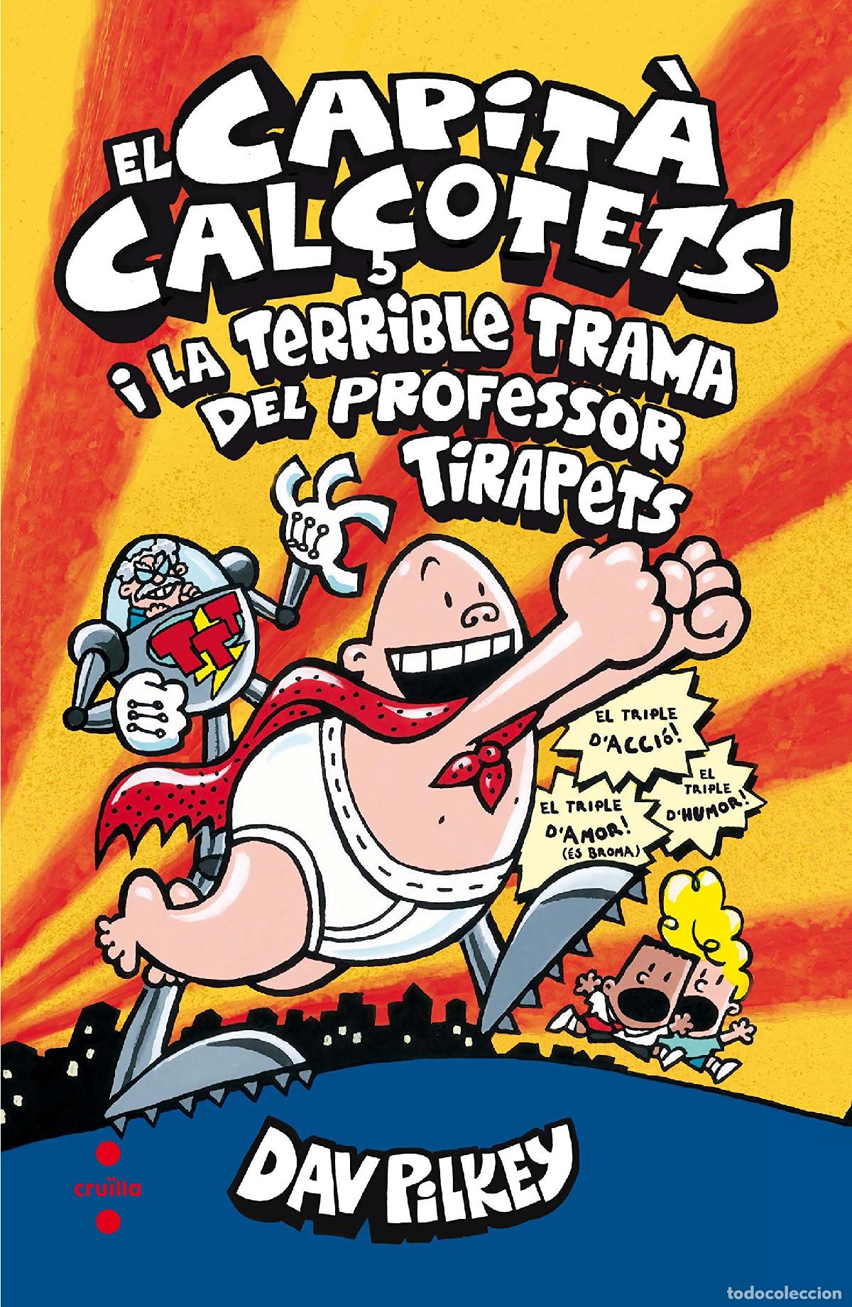 books: El Capit&agrave; Cal&ccedil;otets i la terrible trama del Professor Tirapets (Capit&aacute;n Calzoncillos)