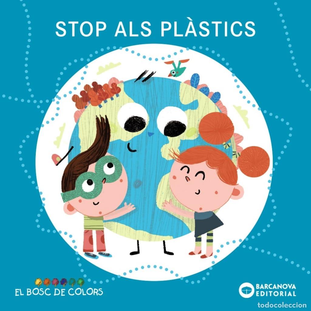 Libros: Stop als pl&agrave;stics (Llibres infantils i juvenils - El bosc de colors)