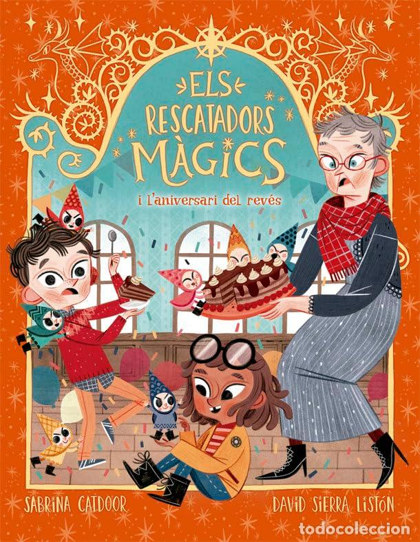 Libros: Els Rescatadors M&agrave;gics 2. L'aniversari del rev&eacute;s