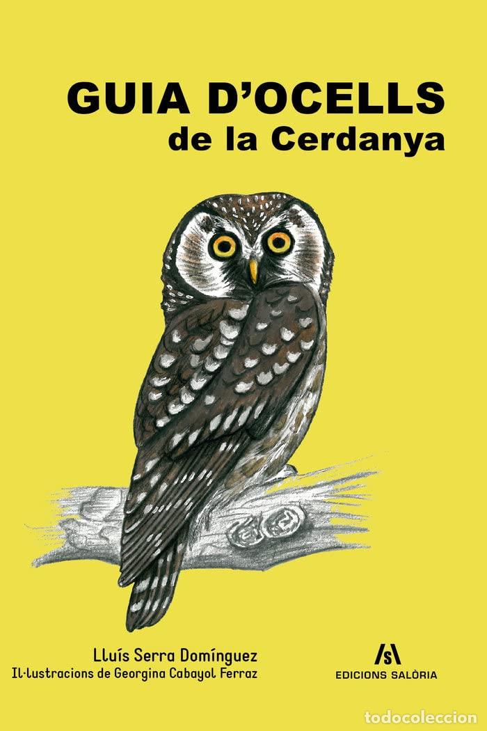 Libros: Guia d'ocells de la Cerdanya: 2 (Gran Guies Camps a Trav&eacute;s)