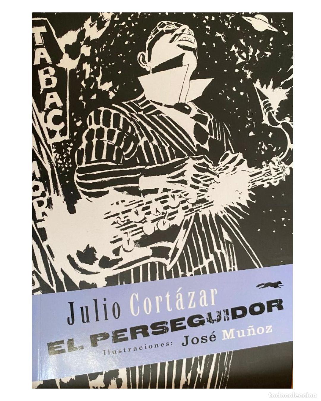 Libros: El perseguidor - Julio Cort&aacute;zar