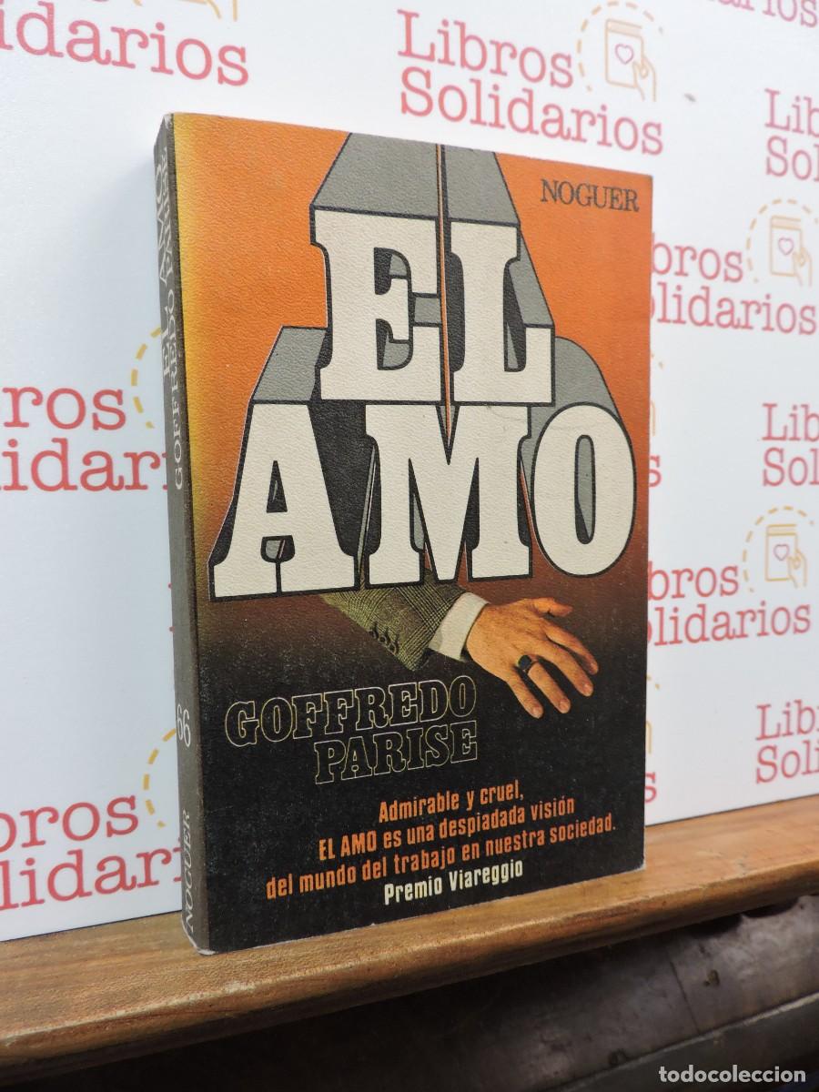 Libros: El amo. PARISE, Goffredo. Ed. Noguer. Barcelona, 1978