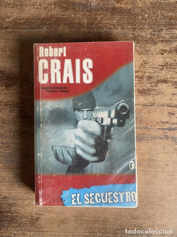Livres: El secuestro - Crais Robert