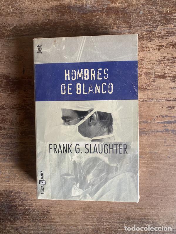Libri di seconda mano: Hombres de Blanco - Slaughter Frank G.