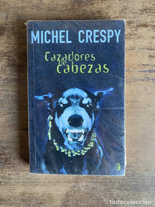 B&uuml;cher: Cazadores de cabezas - Crespy Michel