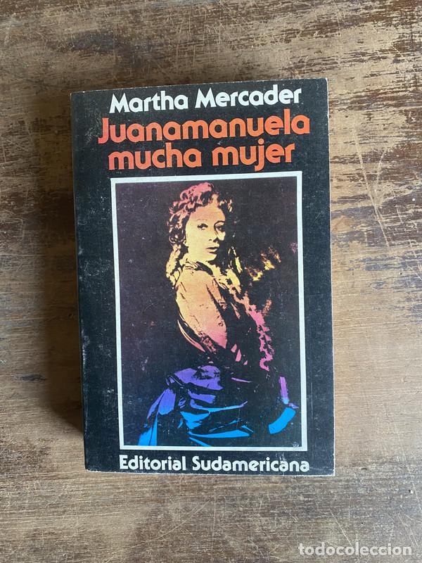 Libri di seconda mano: Juanamanuela mucha mujer - Mercader Martha