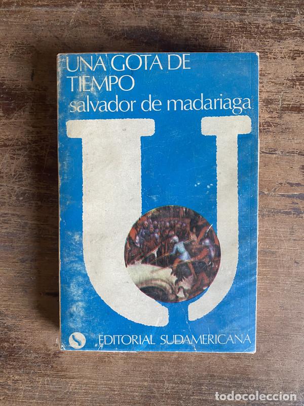 Libri di seconda mano: Una gota de tiempo - Madariaga Salvador de
