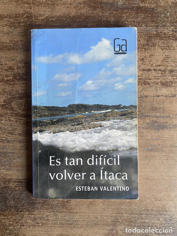 Libri di seconda mano: Es tan dificil volver a itaca - Valentino Esteban