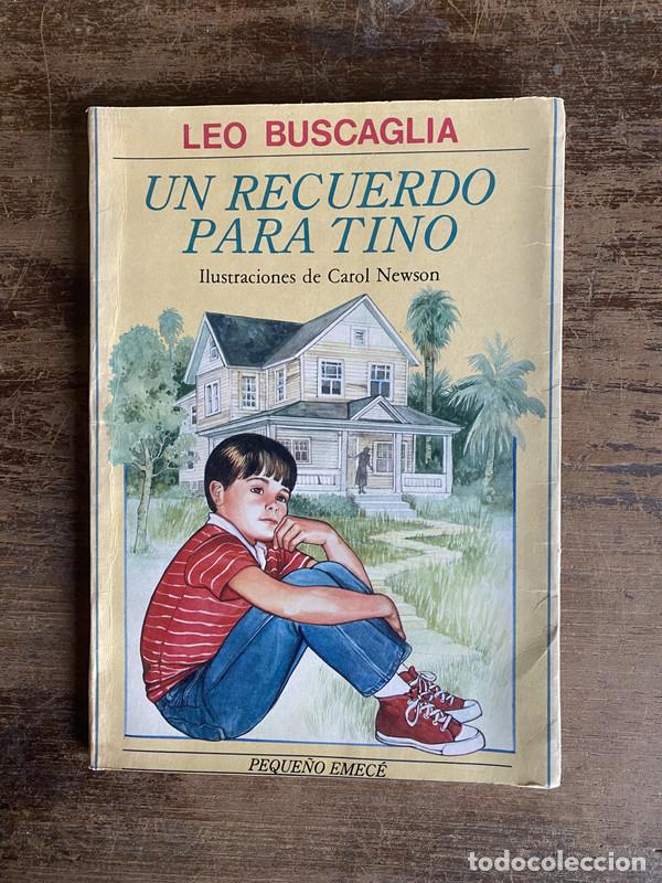 B&uuml;cher: Un recuerdo para Tino - Buscaglia Leo