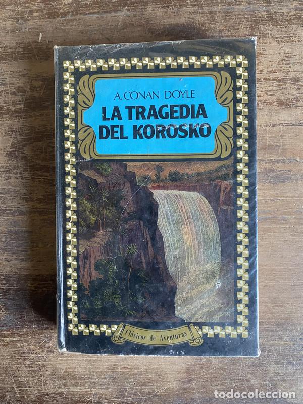 Libri di seconda mano: La tragedia del Korosko - Doyle Arthur Conan