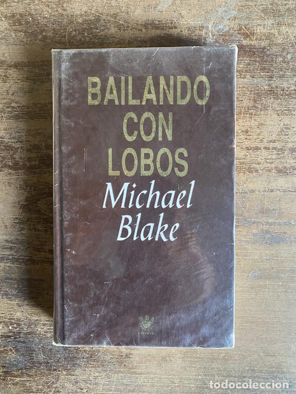Livros em segunda m&atilde;o: Bailando con lobos - Blake Michael