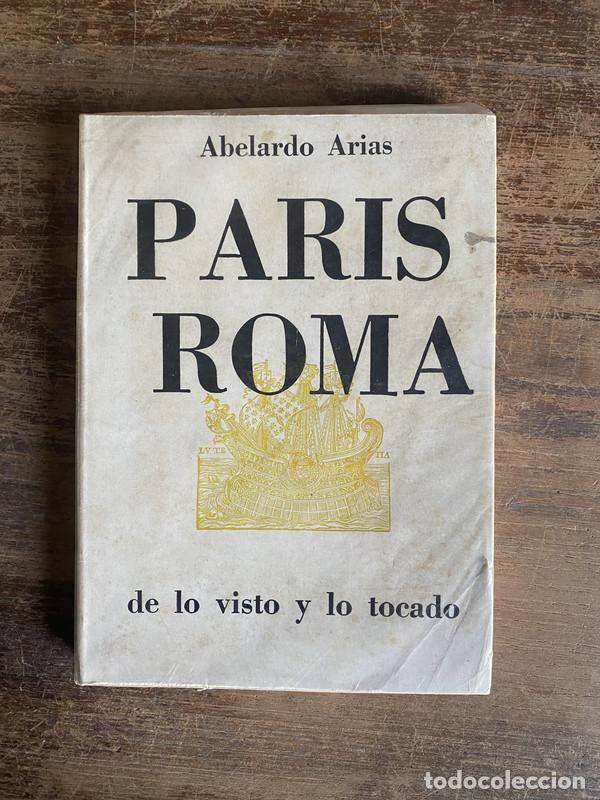 Libros: Paris Roma - Arias Abelardo - Foto 1