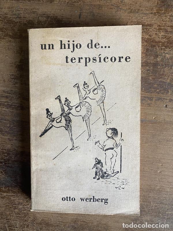 B&uuml;cher: un hijo de... terpsicore - Werberg Otto