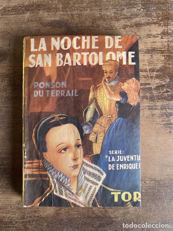 Livros em segunda m&atilde;o: La Noche de San Bartolome - Du Terrail Ponson