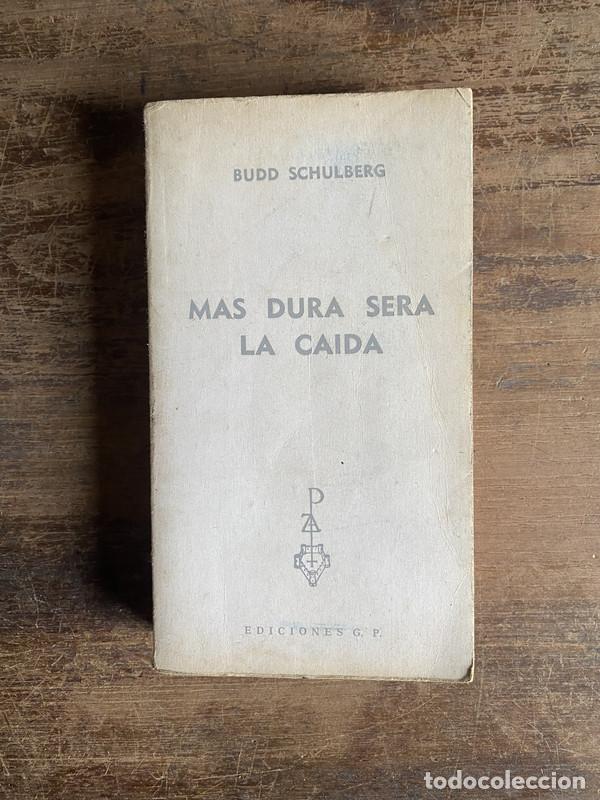 Livros em segunda m&atilde;o: Mas dura sera la caida - Schulberg Budd